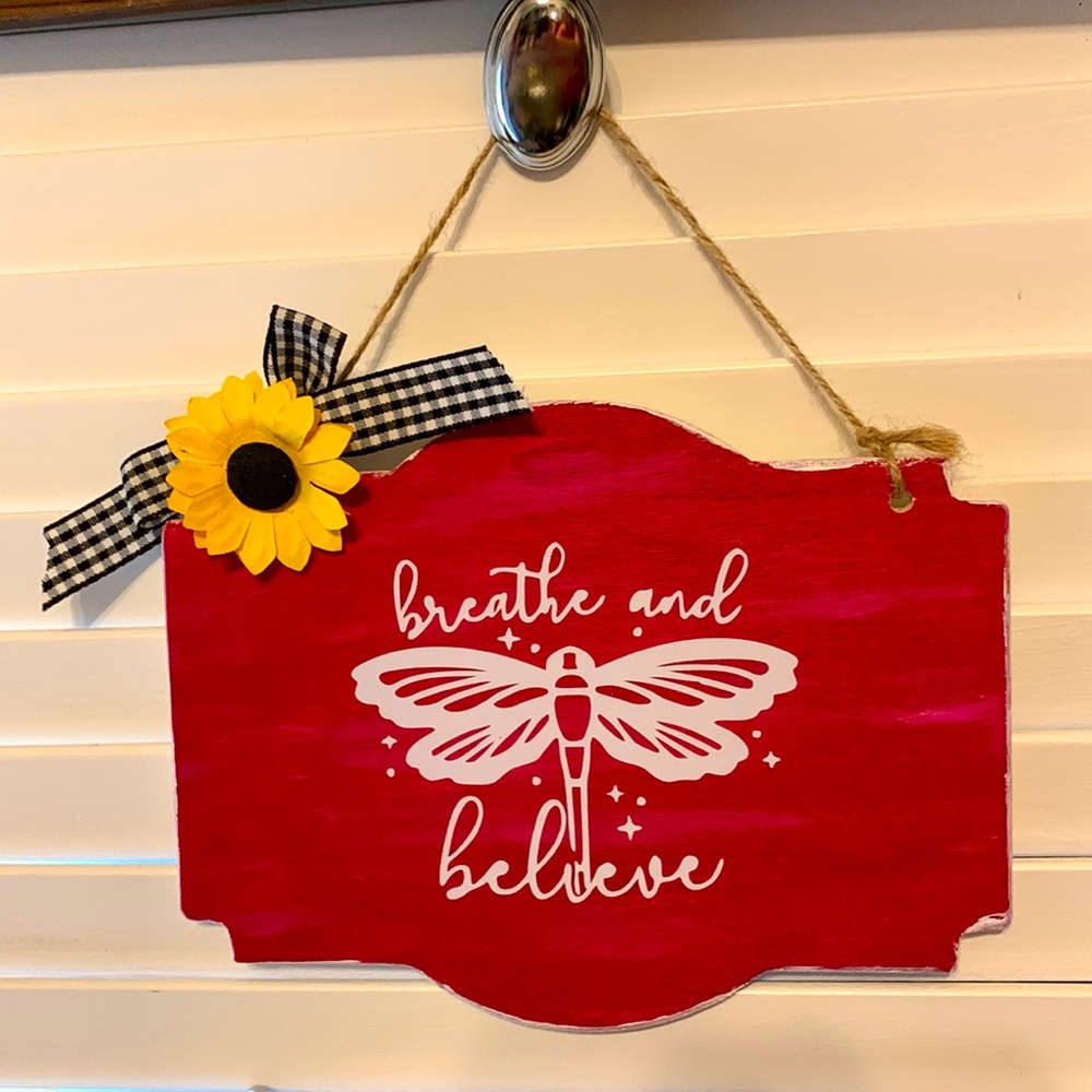 Hand Crafted ‘Breathe and Believe’ Sign
